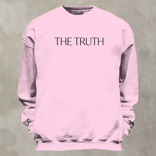 The Truth Pink Sweatshirt